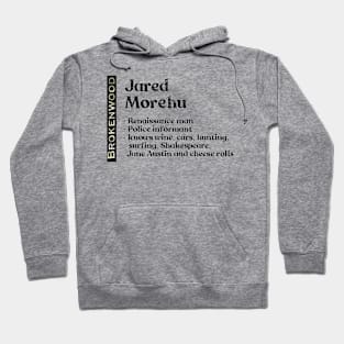 Jared Morehu, Brokenwood Hoodie